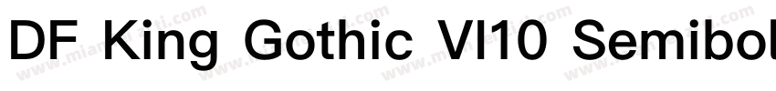 DF King Gothic VI10 Semibold字体转换